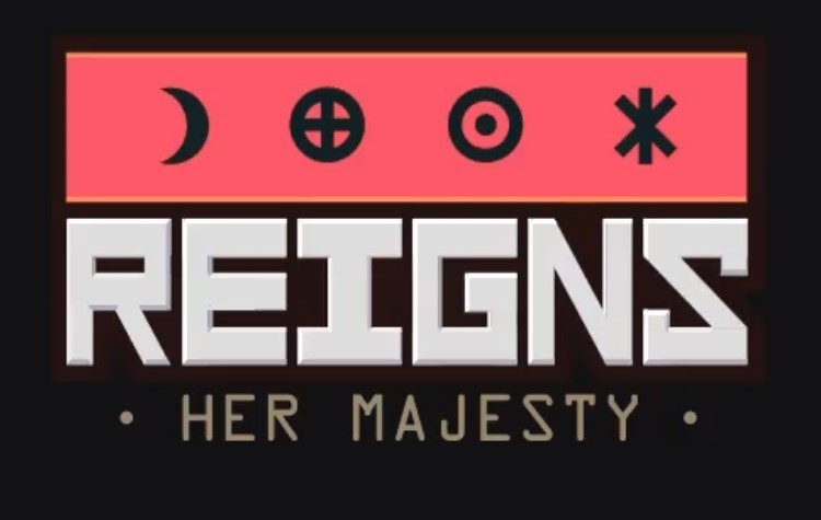 4. Reigns: Her Majesty