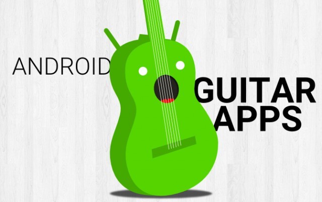 Gitaristler için En İyi Android Uygulamalar