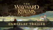 The Wayward Realms Geliştirme İçin Gerekli Parayı Toplamayı Başardı